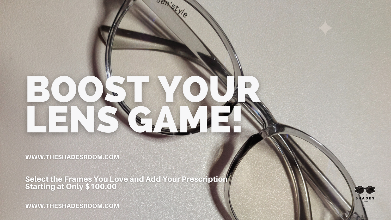 Select the Frames You Love and Add Your Prescription Starting at Only $100.00